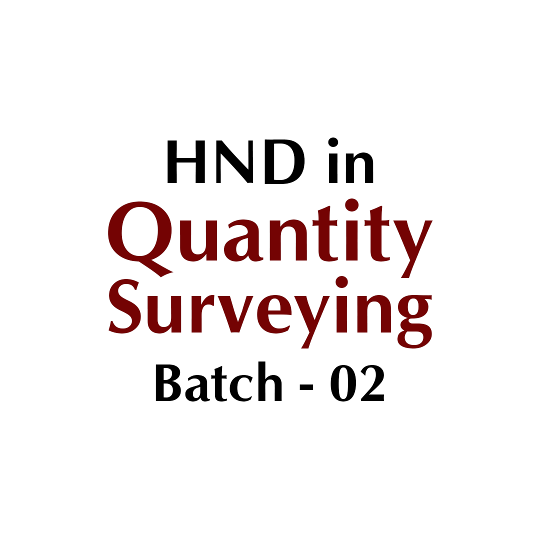 HND in QS – Batch 02