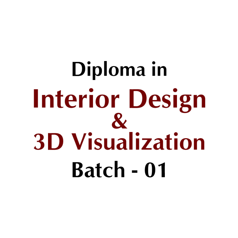 Diploma in Interior Design & 3D Visualization